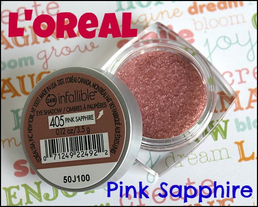 L'Oreal Pink Sapphire 24 Hour Infallible Eyeshadow