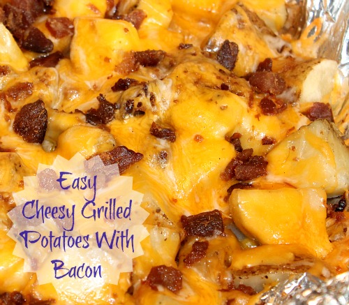 Easy Cheesy Grilled Potatoes With Bacon