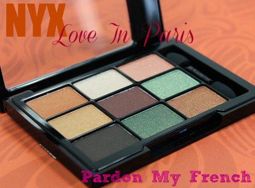 NYX Love In Paris Eyeshadow Palette: Pardon My French