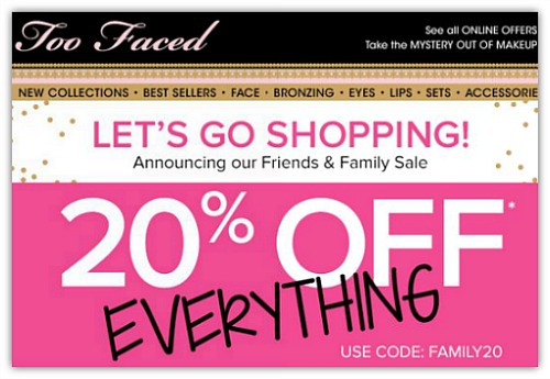 Too Faced Fall 2013 Friends and Family Sale