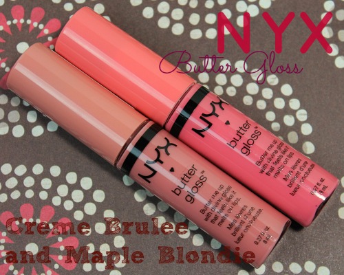 NYX Creme Brulee and Maple Blondie Butter Gloss