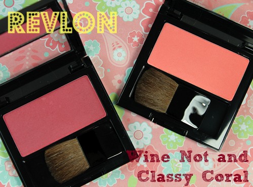 Revlon Wine Not and Classy Coral Powder Blush