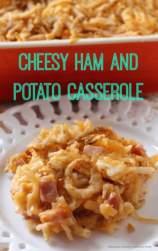 Cheesy Ham and Potato Casserole / myfindsonline.com