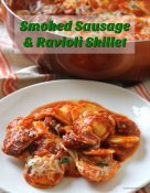 One Pan Smoked Sausage and Ravioli Skillet